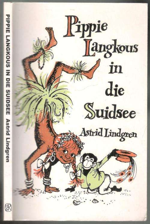 Pippie Langkous in die Suidsee  --  Astrid Lindgren
