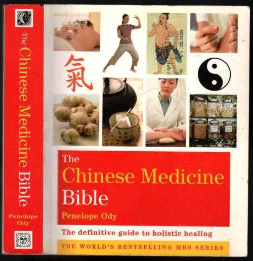The Chinese Medicine Bible  -  Penelope Ody