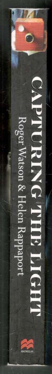 Capturing the Light  -  The Birth of Photography  - Roger Watson and Helen Rappaport