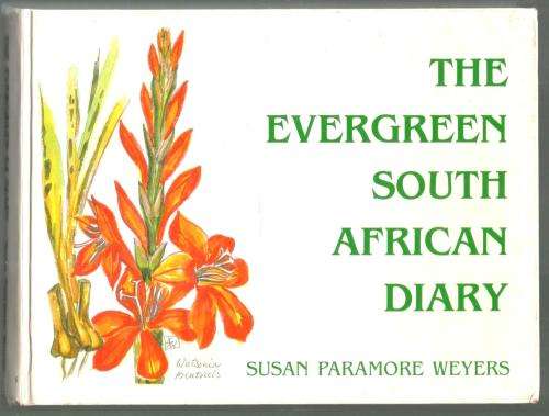 The Evergreen South African Diary  -  Susan Paramore Weyers