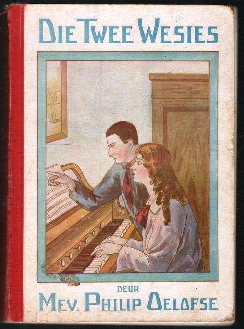 Die Twee Wesies  --  Mev Philip Oelofse