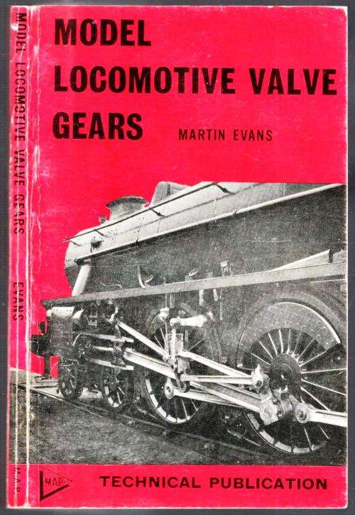 Model Locomotive Valve Gears  -  Martin Evans