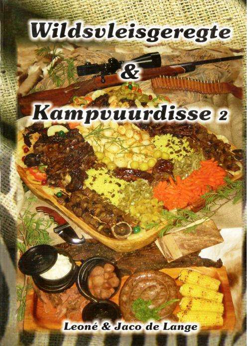 Wildsvleisgeregte en Kampvuurdisse  -  Leone de Lange