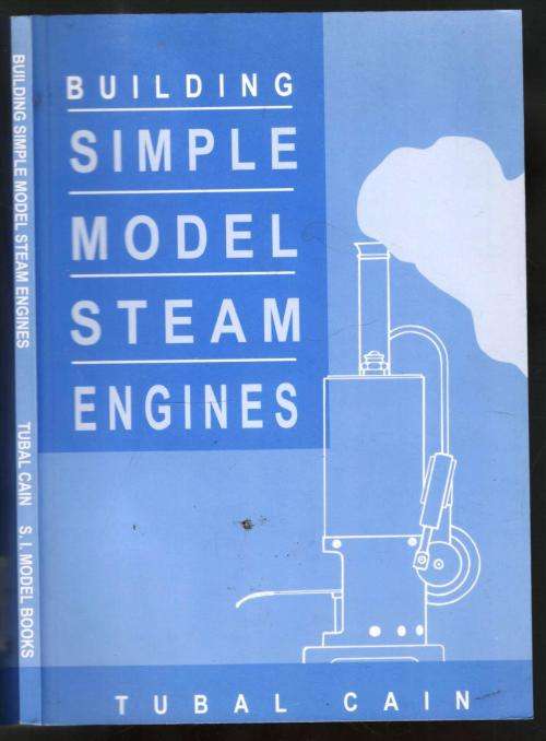 Building Simple Model Steam Engines --  Tubal Cain