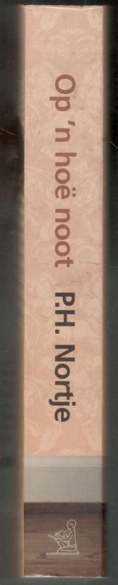 Op `n Hoe Noot  --  P H Nortje