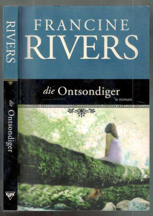 Die Ontsondiger  --  Francine Rivers