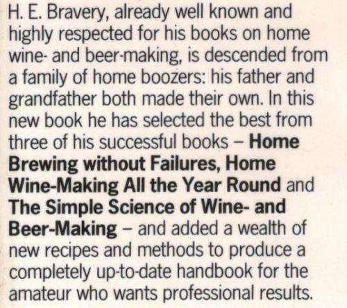 Home Booze - A Coplete Guide for The Amateur Wine- and Beer-Maker  --  H E Bravery