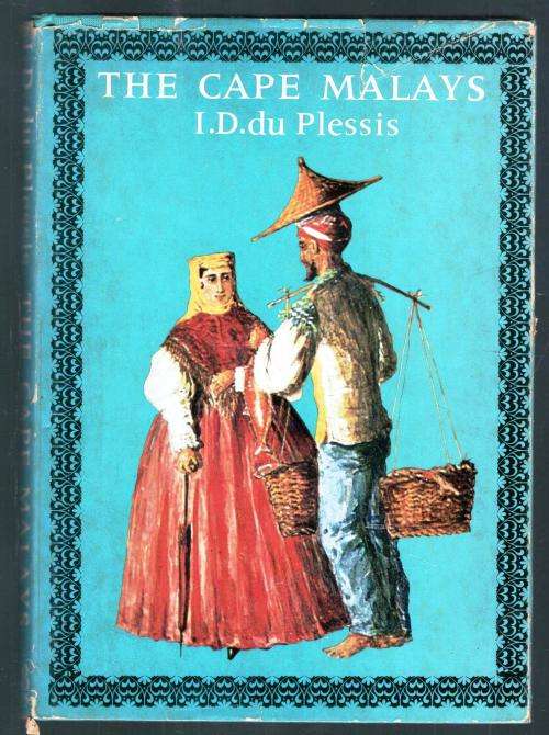 The Cape Malays  --   I D du Plessis
