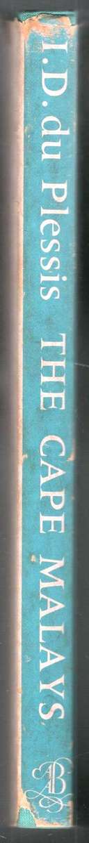 The Cape Malays  --   I D du Plessis