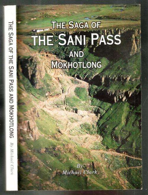 The Saga of Sani Pass and Mokhotlong  --  Michael Clark