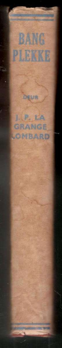 Bang Plekke  --  J P la Grange Lombard  --  Anglo-Boereoorlog