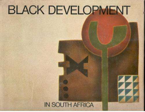 Black Development in South Africa  -