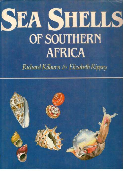 Sea Shells of Southern Africa  -- Richard Kilburn and  Elizabeth Rippey