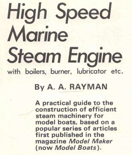 High Speed Marine Steam Engine  A A Rayman