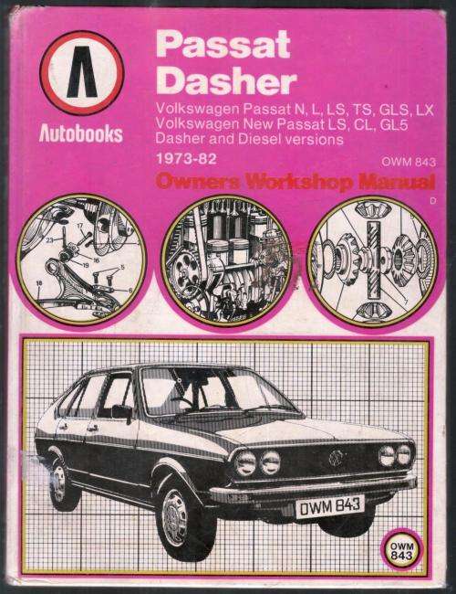 Passat - Dasher  Workshop Manual  --   Autobooks