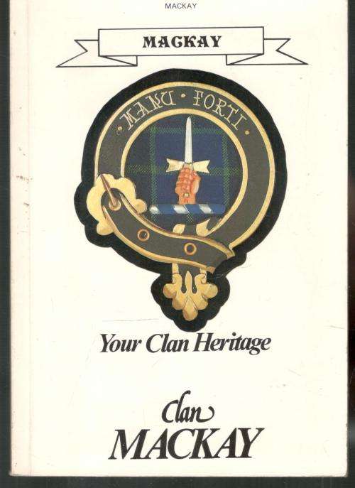 Your Clan Heritage  --  Mackay