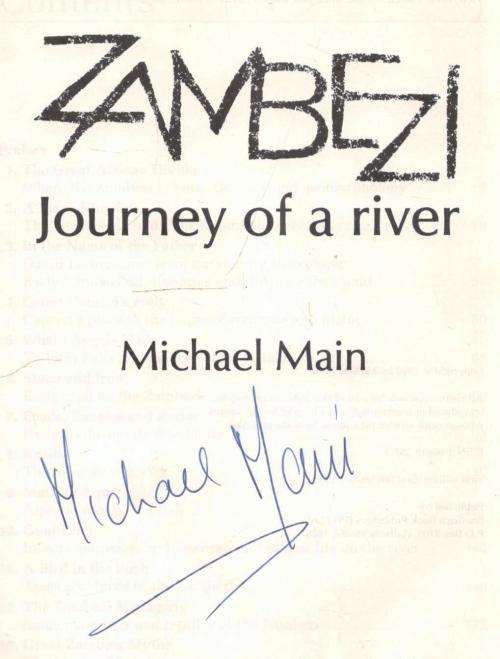 Zambezi Journey of A River  --  Michael Main  --  Signed