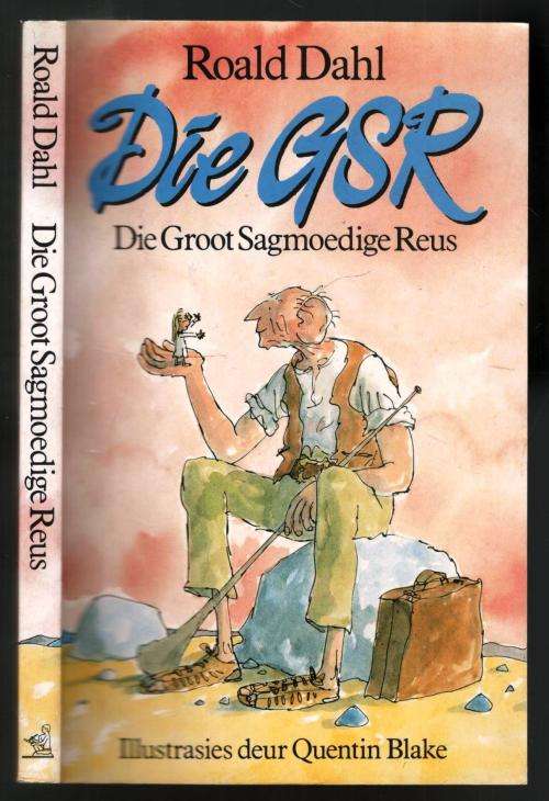 Die GSR  ( Die Sagmoedige Reus )  --  Roald Dahl