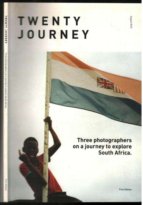 Twenty Journey  --  Three Photographers on a Journey to Explore South Africa
