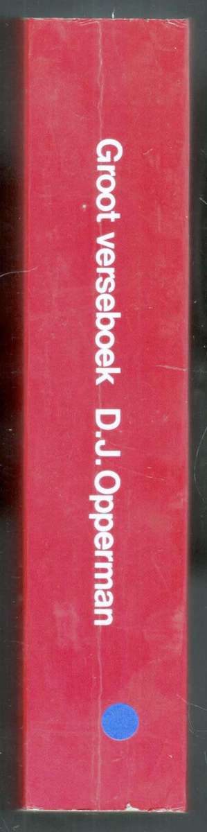 Groot Verseboek  --  D J Opperman