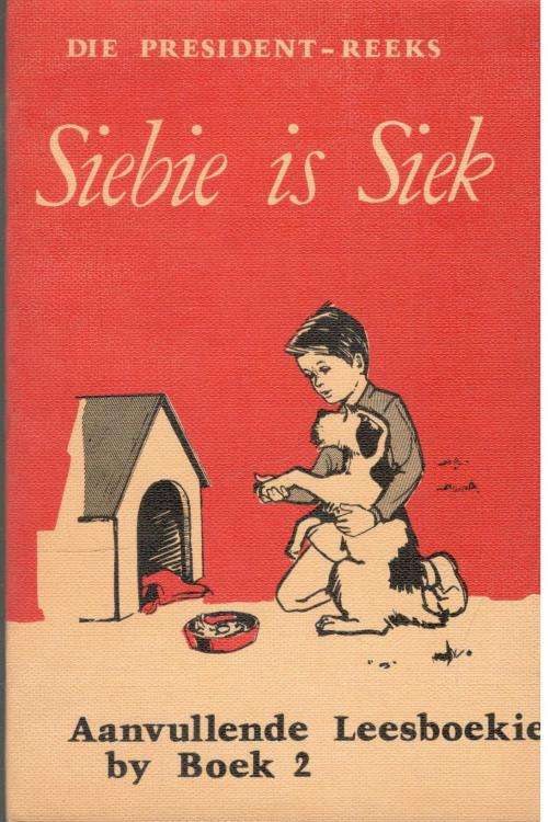 Die President-Reeks  --  Siebie is Siek