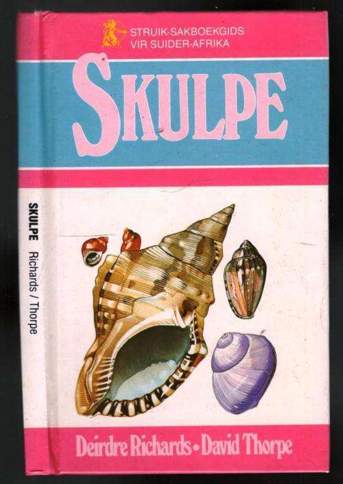 Struik-Sakboekgids vir Suider-Afrika Skulpe deur Deidre Richards/David Thorpe