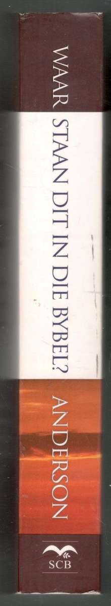 Waar Staan dit in Die Bybel ?   -   `n Volledige A tot Z Gids  -- Ken Anderson