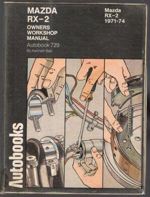 Mazda RX - 2 -  Owner`s Workshop Manual -  Autobooks