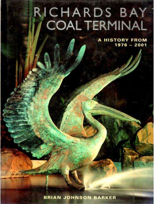 Richards Bay Coal Terminal  -  A History From 1976 - 2001