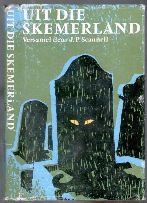 Uit die Skemerland  -  J P Scannell