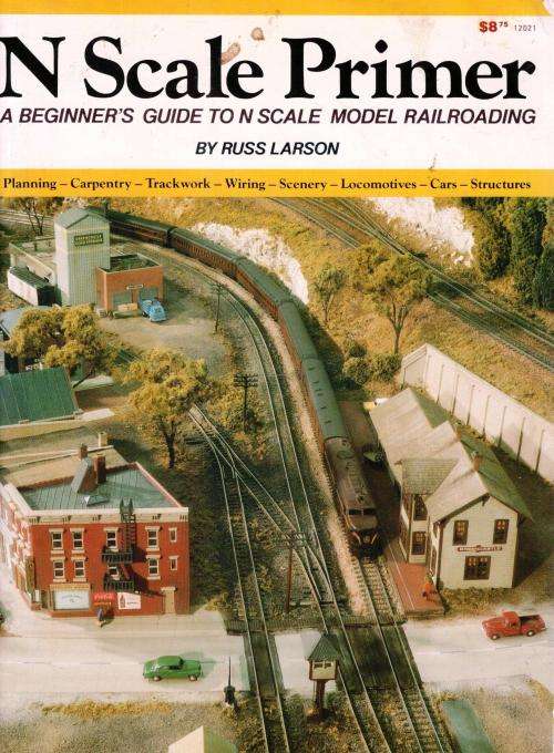 N Scale Primer  --  Guide to N Scale Model Railroading