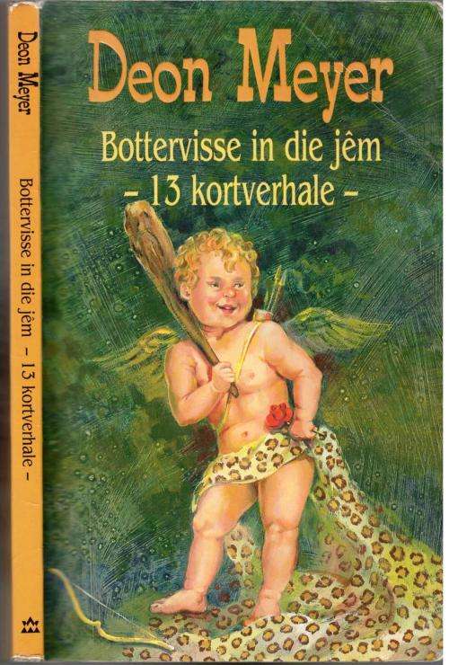 Bottervisse in die Jem  --  Deon Meyer