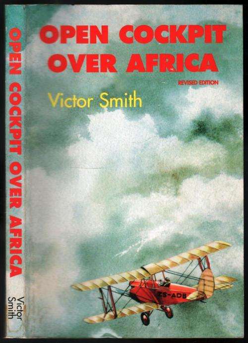 Open Cockpit over Africa  --  Victor Smith  --  Signed