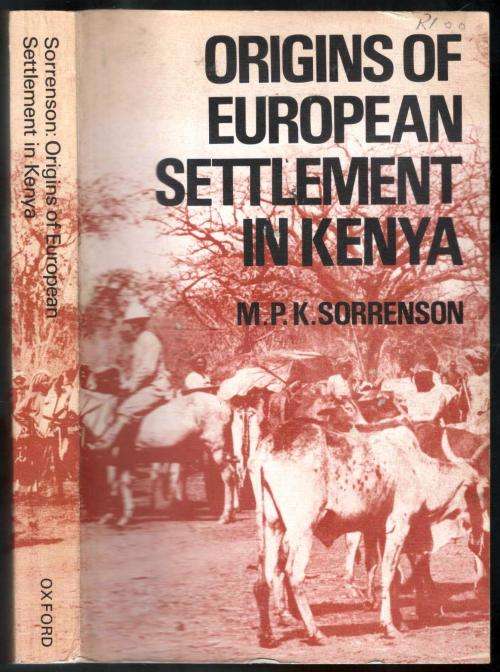 Origins of European Settlement in Kenya  -- M P K Sorrenson