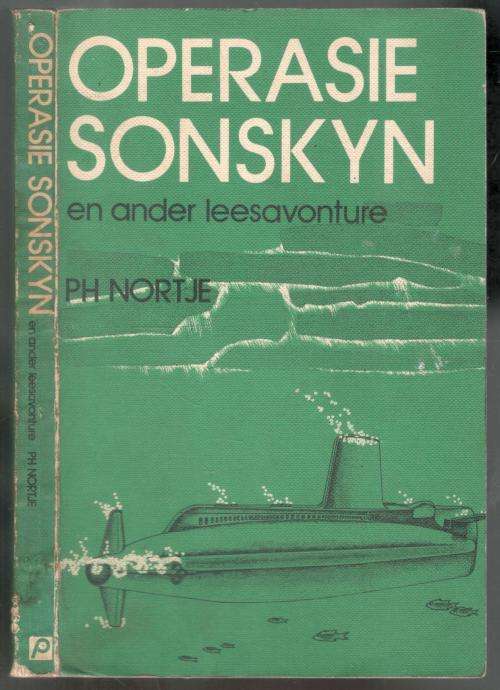 Operasie Sonskyn en Ander Leesavonture  --  P H Nortje