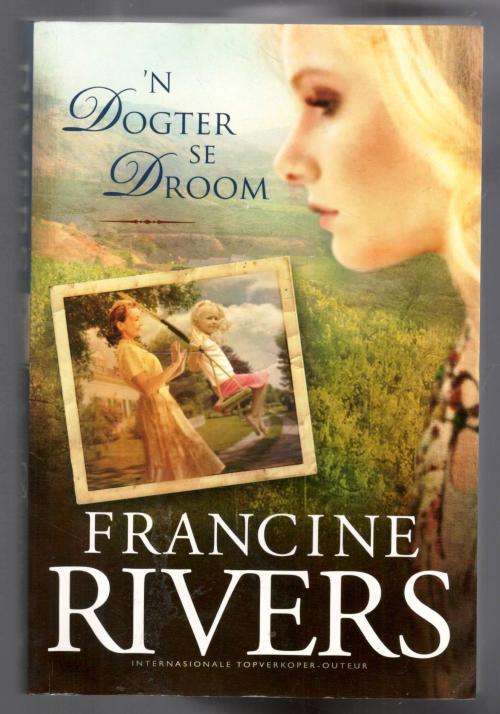 `n Dogter se Droom  --  Francine Rivers