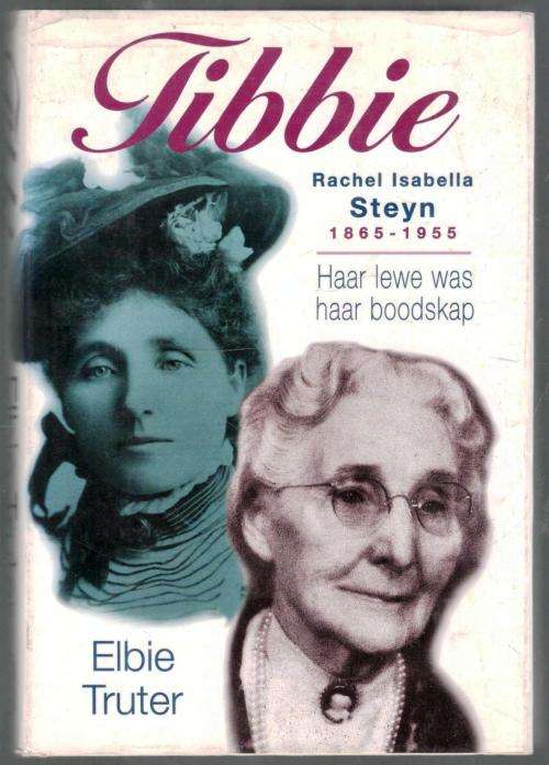 Tibbie  --  Rachel Isabella Steyn  - 1865 - 1955  --  Elbie Truter  --  Geteken