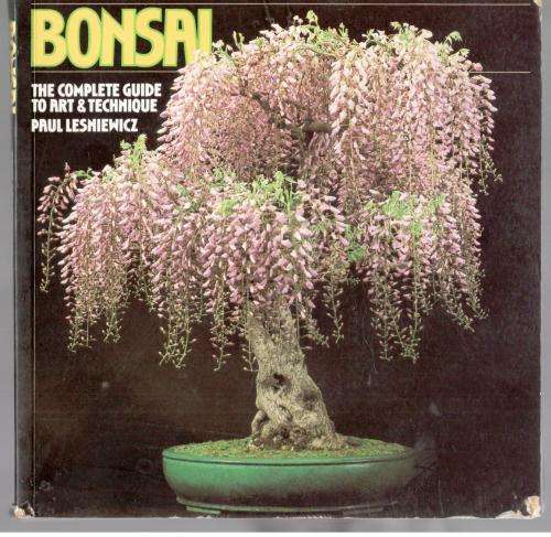 Bonsai - The Complete Guide to Art and Technique