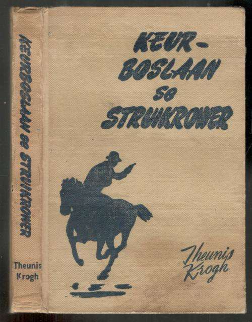 Keurboslaan se Struikrower  --  Theunis Krogh --- 1958