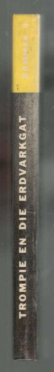 Trompie en die Erdvarkgat  -  Die Nuwe Trompie-Reeks No 6