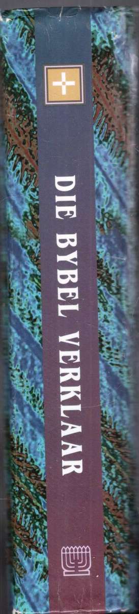 Die Bybel Verklaar