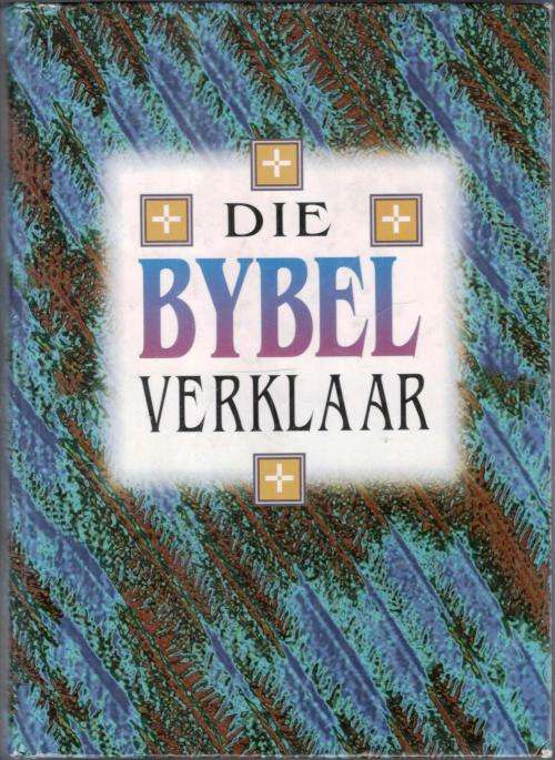 Die Bybel Verklaar