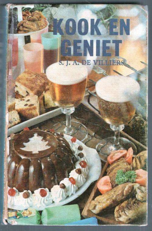 Kook en Geniet  --  S J A de Villiers