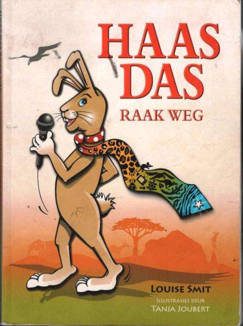 Haas Das Raak Weg  - -   Louise Smit en Tanja Joubert