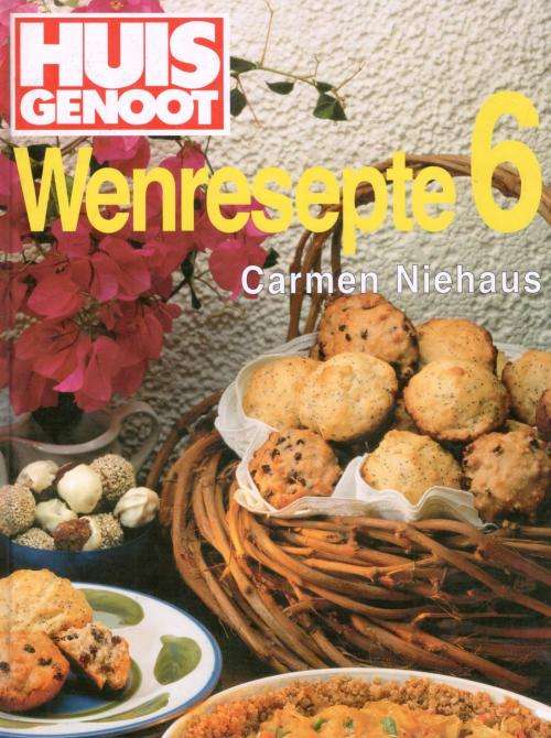 Huisgenoot Wenresepte  6   --   Carmen Niehaus