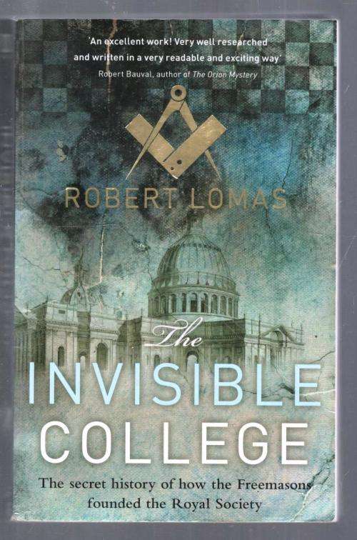 Invisible College  --  Freemasonry  --   Robert Lomas