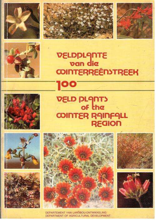 100 Veldplante van die Winterreenstreek - 100 Veld Plants of the Winter Rainfall Region