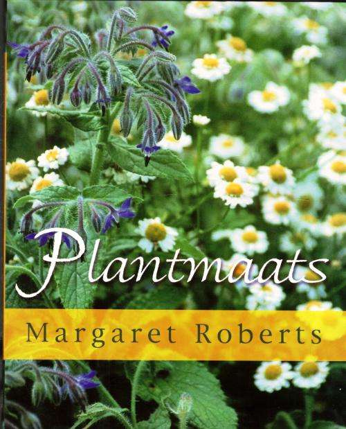 Plantmaats  -  Margaret Roberts