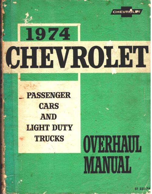 1974 Chevrolet Passenger Car and Light Duty Trucks  -   Overhaul Manual