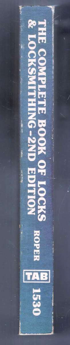 The Complete Book of Locks and Locksmithing   --  C A Roper